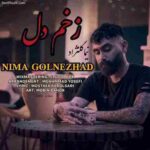 دانلود آهنگ نیما گلنژاد زخم دل