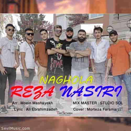 دانلود آهنگ رضا نصیری ناقلا