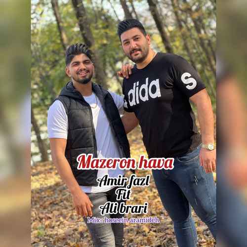 دانلود آهنگ امیر فضلی مازرون هوا دانلود آهنگ امیر فضلی مازرون هوا