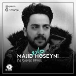 دانلود ریمیکس آهنگ مجید حسینی جادو