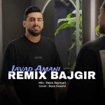 دانلود آهنگ جواد امانی ریمیکس باجگیر