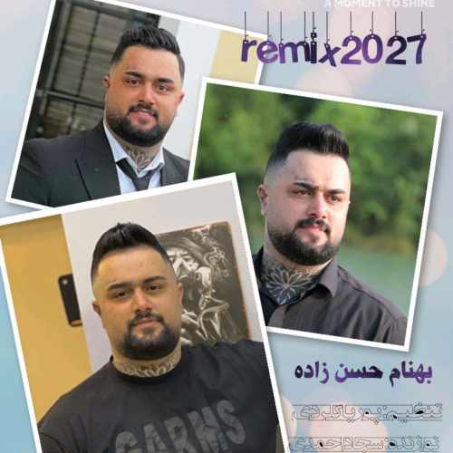 دانلود آهنگ بهنام حسن زاده ریمیکس ۲۰۲۷