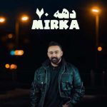 دانلود آهنگ میرکا دهه هفتادی