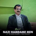 ریمیکس علی گرایلی نازی همدم من